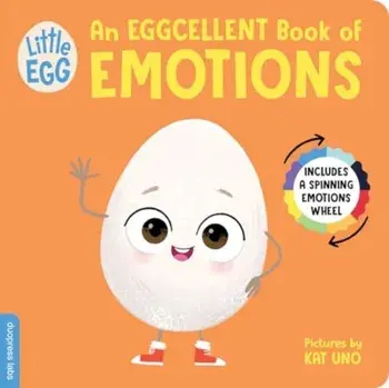 Little Egg: An Eggcellent Book of Emotions, Board book/duopress