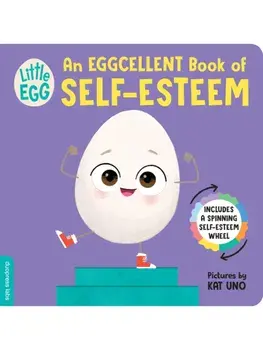 Little Egg: An Eggcellent Book of Self-Esteem, Board book/duopress