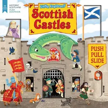 Little Explorers: Scottish Castles (Push, Pull and Slide), Hardcover/Louise Forshaw