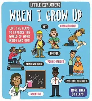 Little Explorers: When I Grow Up, Hardback/Dynamo Ltd.