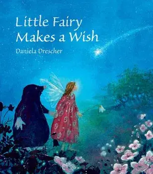 Little Fairy Makes a Wish, Hardcover/Daniela Drescher
