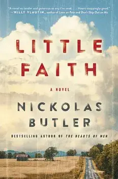Little Faith, Paperback/Nickolas Butler