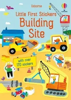 Little First Stickers Building Site/Jane Bingham