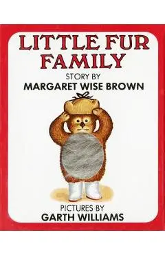 Little Fur Family - Margaret Wise Brown