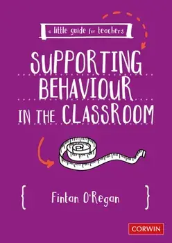 Little Guide for Teachers: Supporting Behaviour in the Classroom, Paperback/Fintan O'Regan
