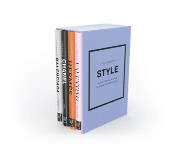 Little Guides to Style III. A Historical Review of Four Fashion Icons, Box set, Hardback/***