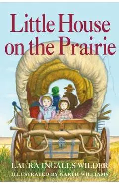 Little House on the Prairie: Full Color Edition - Laura Ingalls Wilder