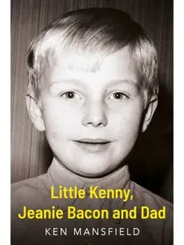 Little Kenny, Jeanie Bacon and Dad, Paperback/Ken Mansfield