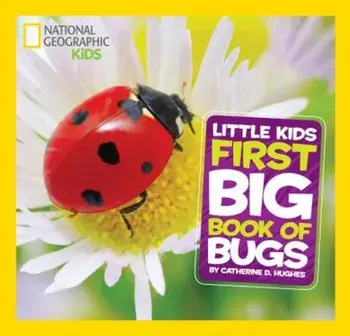 Little Kids First Big Book of Bugs, Hardcover/Catherine D. Hughes