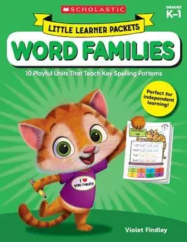Little Learner Packets: Word Families: 10 Playful Units That Teach Key Spelling Patterns, Paperback/Violet Findley