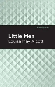 Little Men, Hardcover/Louisa May Alcott