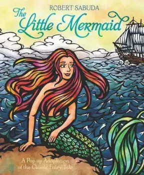 Little Mermaid, Hardcover/Robert Sabuda