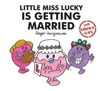 Little Miss Lucky is Getting Married, Hardback/Sarah Daykin