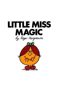 Little Miss Magic - Roger Hargreaves