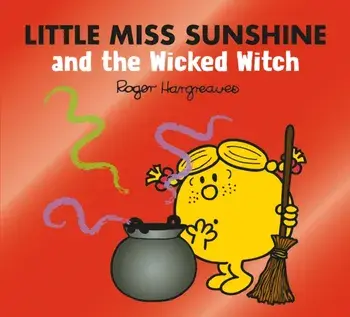 Little Miss Sunshine and the Wicked Witch, Paperback/Adam Hargreaves