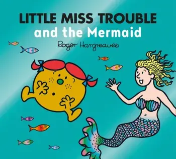 Little Miss Trouble and the Mermaid, Paperback/Adam Hargreaves