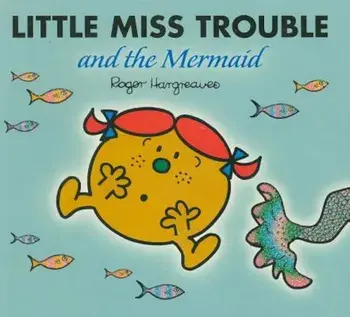 Little Miss Trouble and the Mermaid, Paperback/Roger Hargreaves