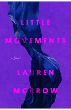 Little Movements - Lauren Morrow
