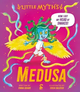Little Myths: Medusa, Hardback/Emma Adams