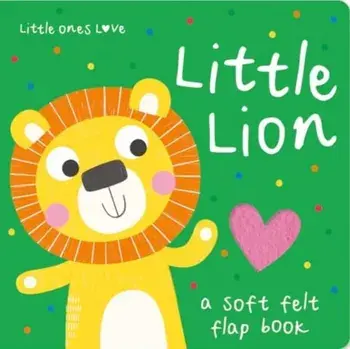 Little Ones Love Little Lion, Board book/Holly Hall