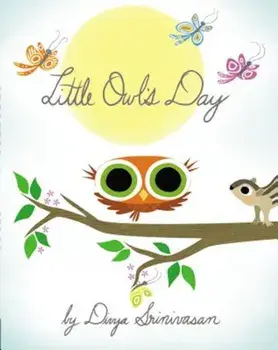 Little Owl's Day, Hardcover/Divya Srinivasan