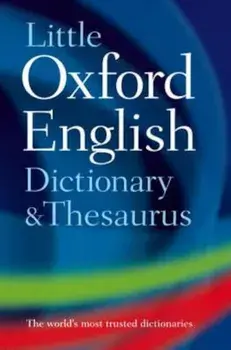 Little Oxford Dictionary and Thesaurus, Hardcover/***