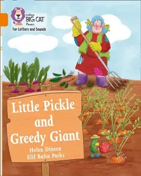 Little Pickle and Greedy Giant. Band 06/Orange, Paperback/Helen Dineen