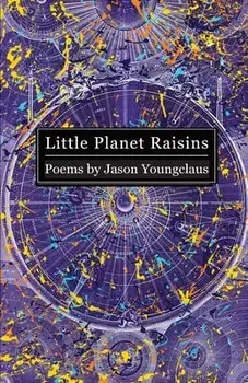 Little Planet Raisins, Paperback/Jason Youngclaus