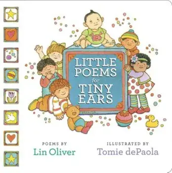 Little Poems for Tiny Ears, Hardcover/Lin Oliver