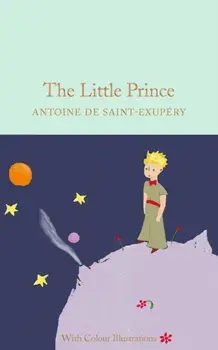 Little Prince. Colour Illustrations, Hardback/Antoine de Saint-Exupery