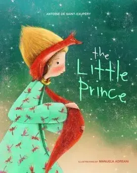 Little Prince, Hardcover/Antoine De Saint-Exupery