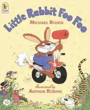 Little Rabbit Foo Foo, Paperback/Michael Rosen