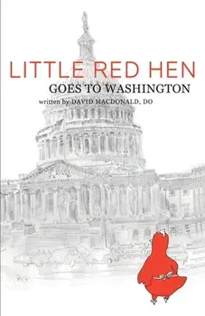 Little Red Hen Goes to Washington, Paperback/David MacDonald Do