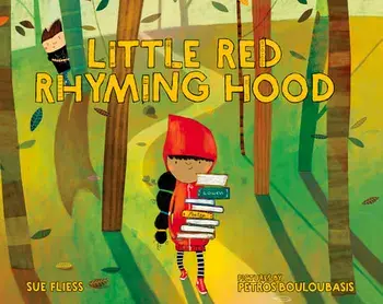 Little Red Rhyming Hood, Hardcover/Sue Fliess