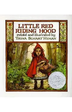 Little Red Riding Hood: By the Brothers Grimm - Trina Schart Hyman