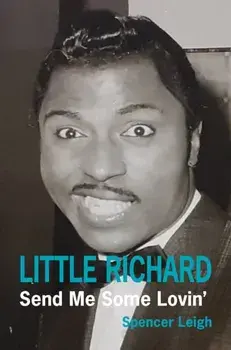 Little Richard. Send Me Some Lovin', Paperback/Spencer Leigh