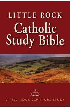 Little Rock Catholic Study Bible-NABRE - Catherine Upchurch