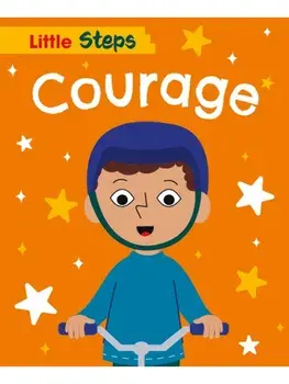Little Steps: Courage. Illustrated ed, Paperback/Kay Barnham