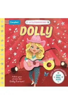 Little Superstars: Dolly: The Inspiring Story of Dolly Parton - Campbell Books