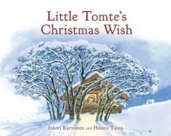 Little Tomte's Christmas Wish. 2 Revised edition, Hardback/Inkeri Karvonen
