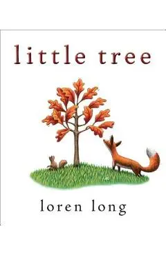 Little Tree - Loren Long