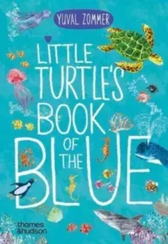 Little Turtle's Book of the Blue, Board book/Yuval Zommer