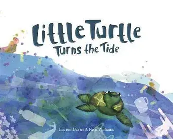 Little Turtle Turns the Tide, Paperback/Lauren Davies