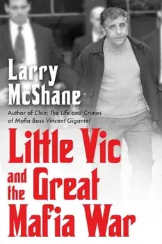 Little Vic and the Great Mafia War, Hardback/Larry McShane