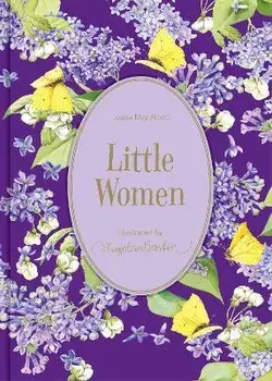 Little Women. Illustrations by Marjolein Bastin, Hardback/Louisa May Alcott