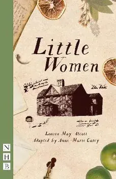 Little Women. stage version, Paperback/Louisa May Alcott