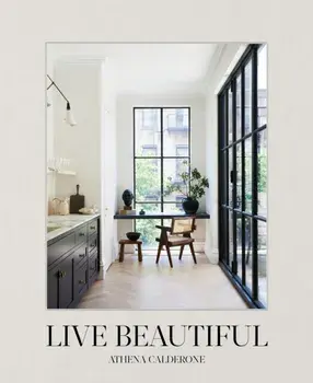 Live Beautiful, Hardcover/Athena Calderone