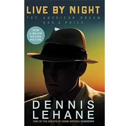 Live by Night | Dennis Lehane