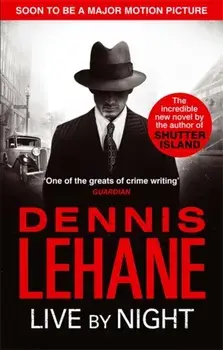 Live by Night, Paperback/Dennis Lehane