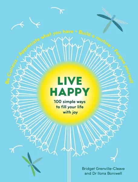 Live Happy | Ilona Boniwell, Bridget Grenville-Cleave
